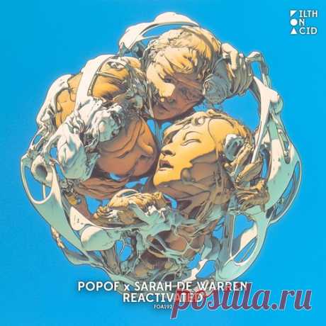 Download Popof, Sarah De Warren - Reactivated (Extended Mix) Label Filth on Acid Styles Techno (Peak Time / Driving) Date 2025-03-14 Catalog # FOA192-B Length 4:49 Tracks 1