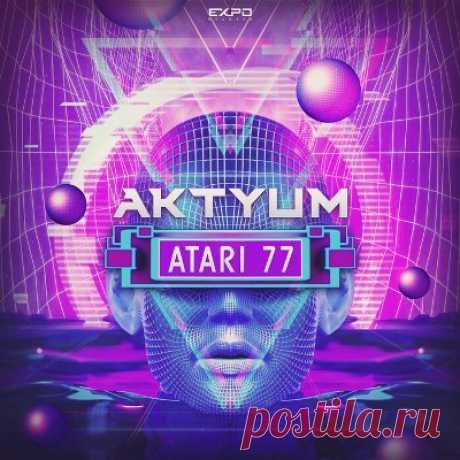 Aktyum - Atari 77 - psytrancemix.com