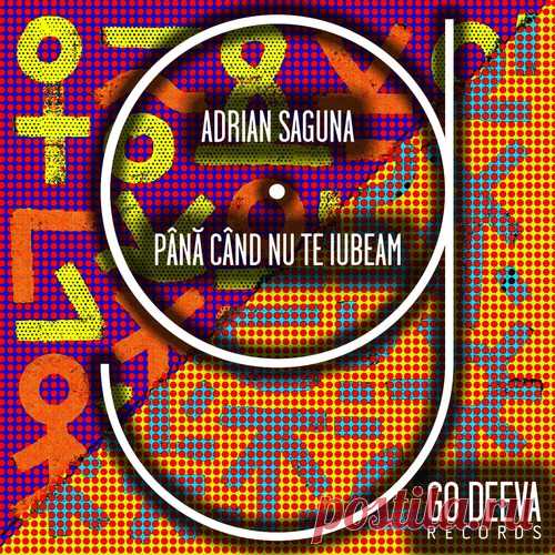 Adrian Saguna - Pana Cand Nu Te Iubeam Download Free on Musicvibez.News ,Album Daily update. Adrian Saguna - Pana Cand Nu Te Iubeam Label Go Deeva Records
