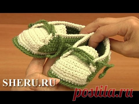 Детские пинетки вязаные крючком Урок 14 часть 2 из 2 Crochê Zapatos