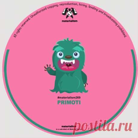 Primoti – Que Pasa [MATERIALISM269]