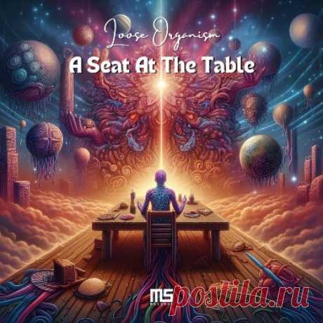 Loose Organism – A Seat At The Table