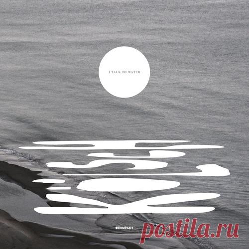 Kölsch - I Talk To Water [2023] [FLAC] [KOMPAKTCD179D] free download mp3 music 320kbps