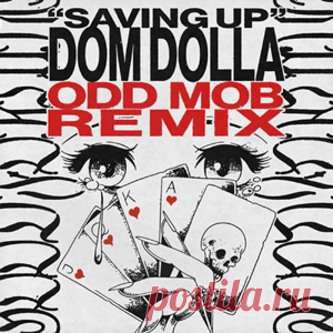 Dom Dolla - Saving Up (Odd Mob Extended Remix) | 4DJsonline.com