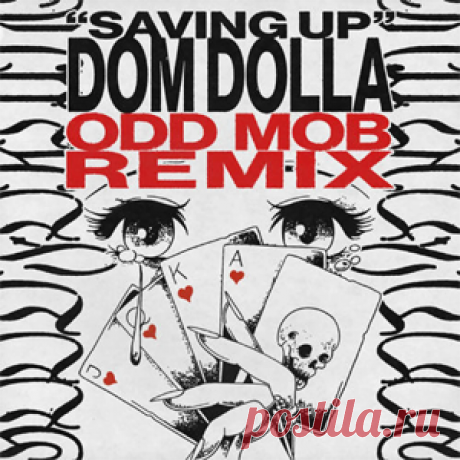 Dom Dolla - Saving Up (Odd Mob Extended Remix) | 4DJsonline.com