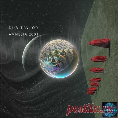 Dub Taylor – Amnesia 2001 [LF356] - HypeDJ.top