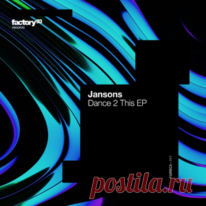 Jansons - Dance 2 This EP | 4DJsonline.com