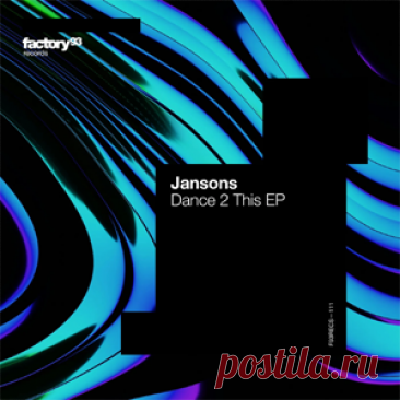 Jansons - Dance 2 This EP | 4DJsonline.com