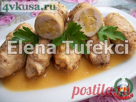 «Куриные рулетики с айвой» | 4vkusa.ru