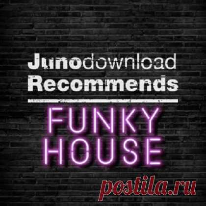 VA - Junodownload House Funky House [November 2023] » MusicEffect.ru - Electronic music