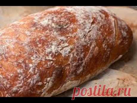 Простой рецепт хлеба - Чиабатта