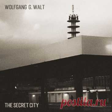 Wolfgang G. Walt - The Secret City (EP) (2025) 320kbps / FLAC