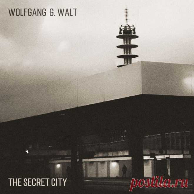 Wolfgang G. Walt - The Secret City (EP) (2025) 320kbps / FLAC