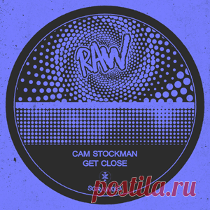 Cam Stockman - Get Close | 4DJsonline.com
