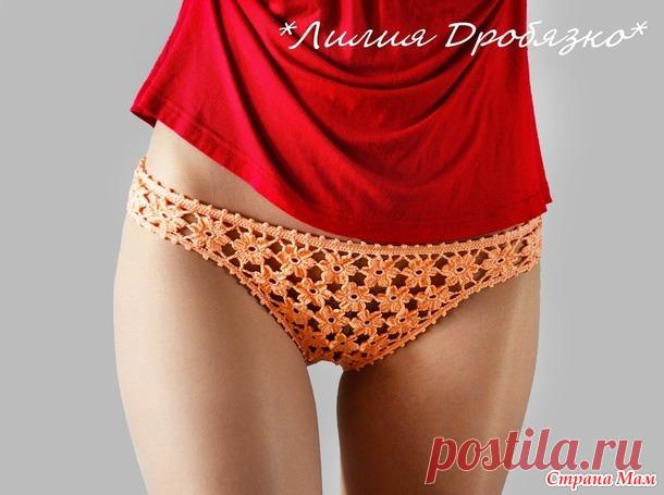Женские трусики цветочные - Вязание - Страна Мам