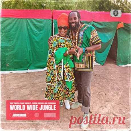 Queen Omega, Isaac Maya, Run Tingz, Da Fuchaman – World Wide Jungle