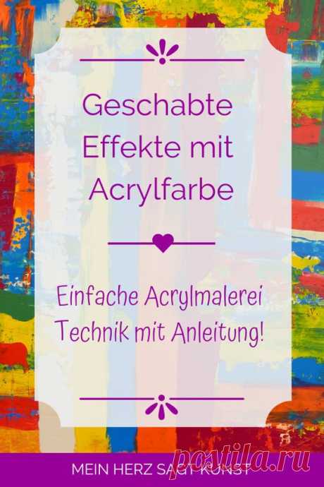 Geschabte Effekte mit Acrylfarbe - Acrylmalerei - Mein Herz sagt Kunst