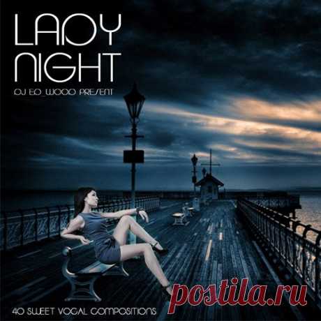 Lady Night (Mp3) Исполнитель: Various ArtistsНазвание: Lady NightДата релиза: 2018Жанр: Chillout, Lounge, Balearic Количество композиций: 40Формат | Качество: MP3 | 320 kbpsПродолжительность: 03:03:54Размер: 421 MB (+3%) TrackList:01. Bristol Love - Come Away With Me02. Aza's Lounge - Calling You03. Alexandra
