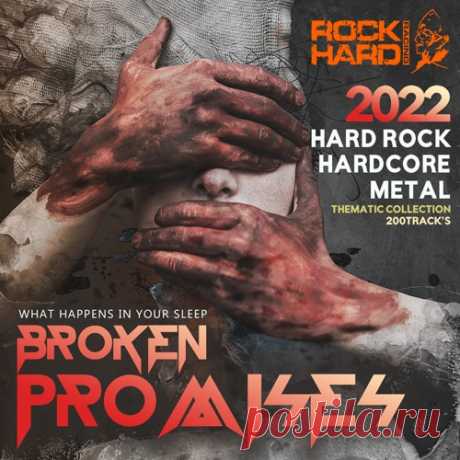 Broken Promises (2022) Mp3 "Broken Promises" - Новый музыкальный сборник посвященный хард року, который довольно популярен среди любителей нестандартной, независимой музыки и всё больше набирает обороты популярности в современном музыкальном мире.Исполнитель: Various ArtistНазвание: Broken PromisesСтрана: