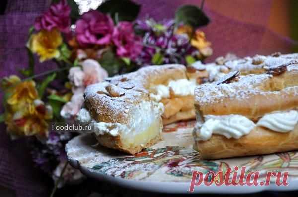 Вкусный торт Париж-Брест аля заварное