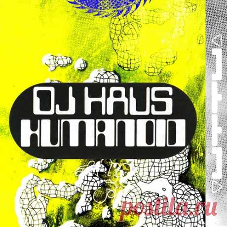 DJ Haus – Humanoid [UTTU183] free download mp3 music 320kbps