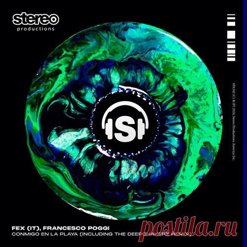 Download FEX (IT) & Francesco Poggi – Conmigo En La Playa [SPA342DW] - Musicvibez Label Stereo Productions Styles House, Afro House Date 2024-08-16 Catalog # SPA342DW Length 10:42 Tracks 2
