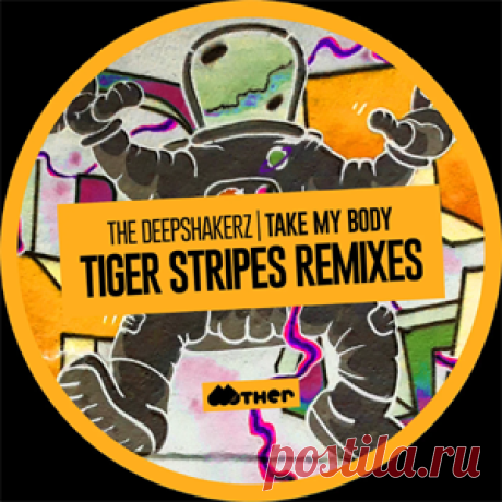 The Deepshakerz - Take My Body (Tiger Stripes Remixes) | 4DJsonline.com