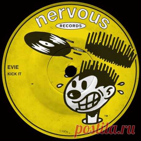EVIE (UK) - Kick It [Nervous Records]