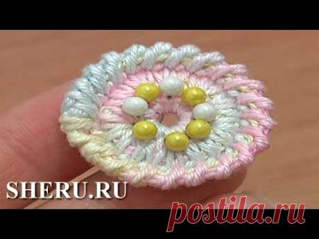 Crochet Round Button Pattern Free Урок 2 Вязаная пуговица