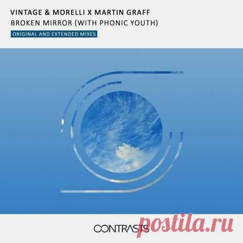 Martin Graff, Vintage & Morelli, Phonic Youth - Broken Mirror free download mp3 music 320kbps