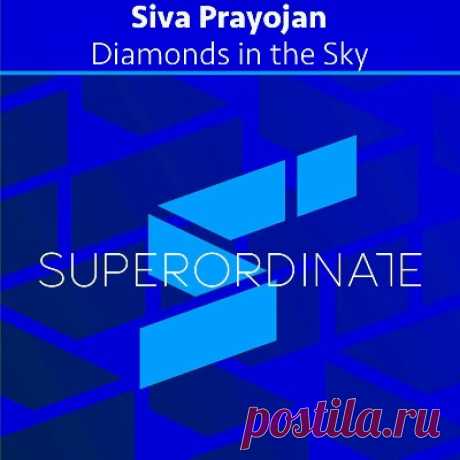 Siva Prayojan - Diamonds in the Sky