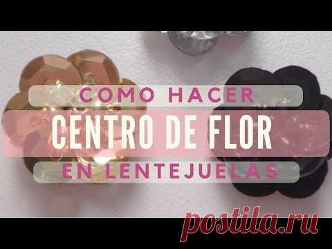 Vídeo tutorial: flores con lentejuelas y mostacillas Ideas que mejoran tu vida
