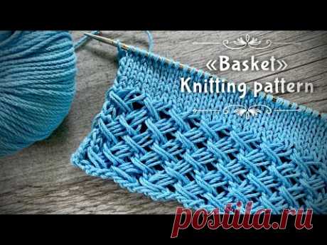 ШИКАРНАЯ ФАКТУРА СПИЦАМИ: УЗОР «КОРЗИНКА» СПИЦАМИ! / «BASKET» KNITTING PATTERN