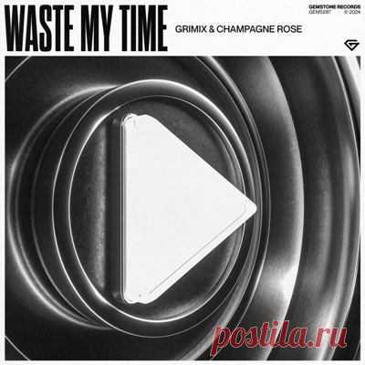 Grimix, Champagne Rose - Waste My Time