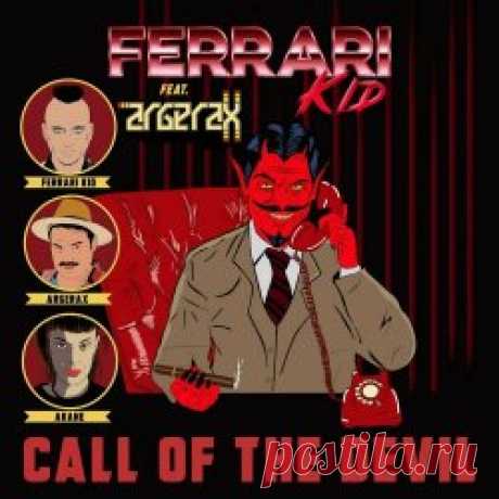 Ferrari Kid - Call Of The Devil (2024) [Single] Artist: Ferrari Kid Album: Call Of The Devil Year: 2024 Country: Argentina Style: Synthwave