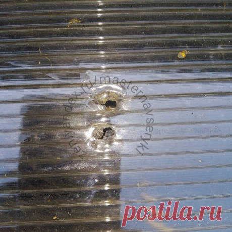 Как легко и просто отремонтировать дырку в поликарбонате. | мастер на все руки