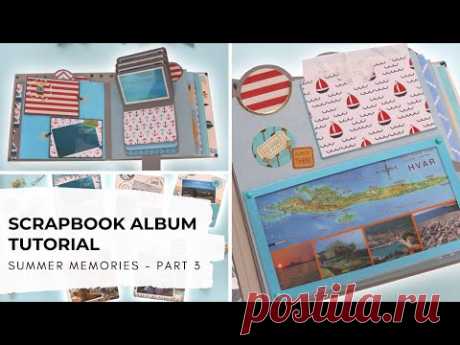 Scrapbook Tutorial - Summer Memories Part 3