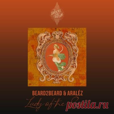 Beard2Beard, ARALÉZ, DARNO, Sham.m.am – Lady Of The Sun