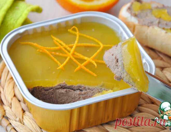 Паштет из куриной печени с апельсиновым желе - кулинарный рецепт