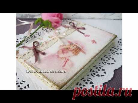 Decoupage journal cover tutorial - DIY. Vintage style journal / notebook / notepad. Shabby chic.