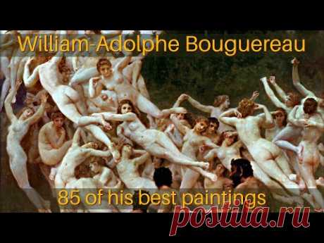 William-Adolphe Bouguereau -  Meet his best  paintings