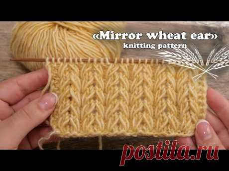 Узор «Зеркальный Колос» спицами 🌾 «Mirror Ear» knitting pattern