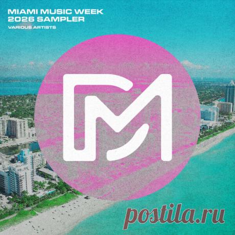 VA - Miami Music Week 2026 Sampler DMP025B » MinimalFreaks.co