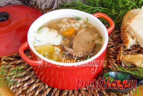 Грибной суп с перловкой - FineCooking.ru
