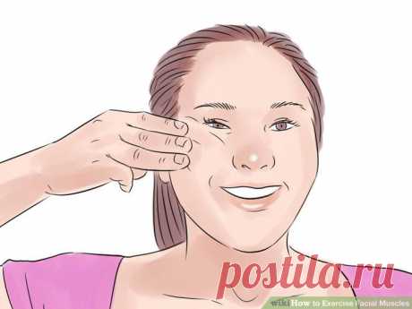 How to Exercise Facial Muscles: 11 Steps (with Pictures)