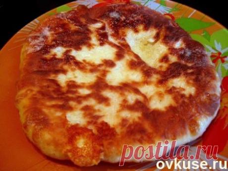 ХАЧАПУРИ С СЫРОМ - Простые рецепты Овкусе.ру