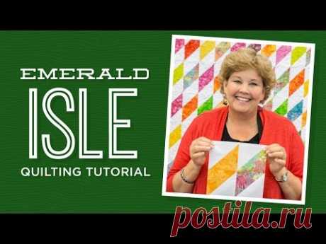 Make an Emerald Isle Quilt with Jenny Doan of Missouri Star! (Video Tutorial)