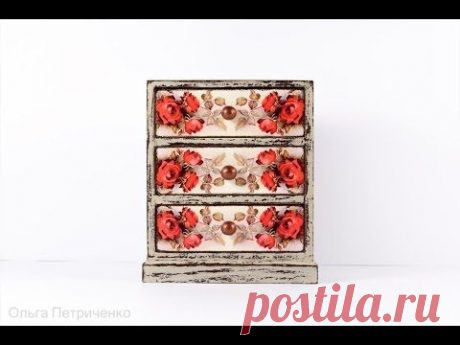 ♥♥♥ Создаем комод &quot;Алые розы&quot; в технике декупаж ♥♥♥