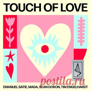 Emanuel Satie, Maga, Sean Doron, Tim Engelhardt - Touch Of Love | 4DJsonline.com