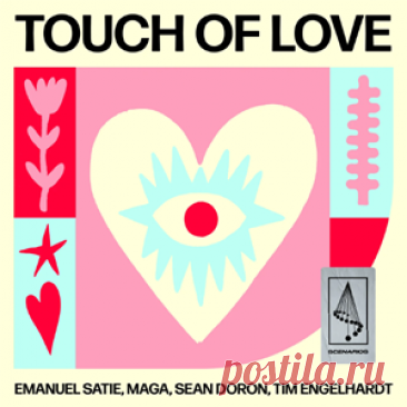 Emanuel Satie, Maga, Sean Doron, Tim Engelhardt - Touch Of Love | 4DJsonline.com